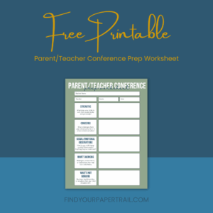 Free Printable: Parent/Teacher Conference Prep Worksheet